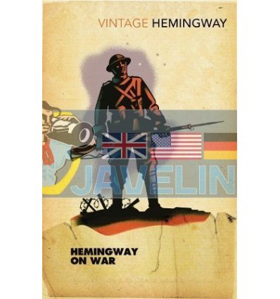 Hemingway on War Ernest Hemingway 9780099583189