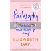 Failosophy Elizabeth Day 9780008420383