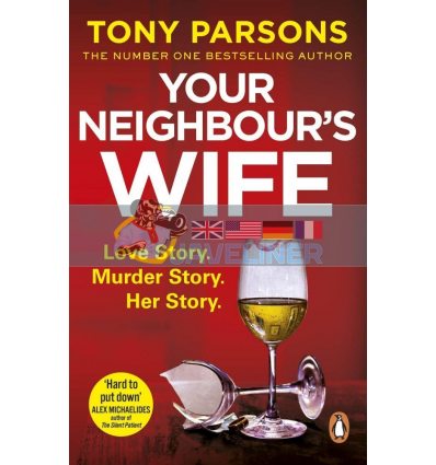 Your Neighbour's Wife Tony Parsons 9781787464957