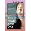 Untold Night and Day Bae Suah 9781529110869