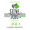 Steve Jobs: Insanely Great. A Graphic Biography Jessie Hartland 9780753557020