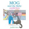 Mog and the Baby and Other Stories Judith Kerr 9780008157999