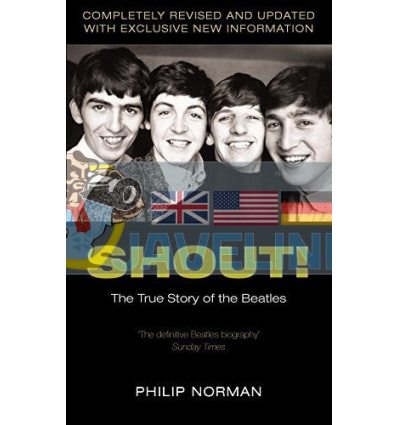 Shout The True Story of the Beatles Philip Norman 9780330487689