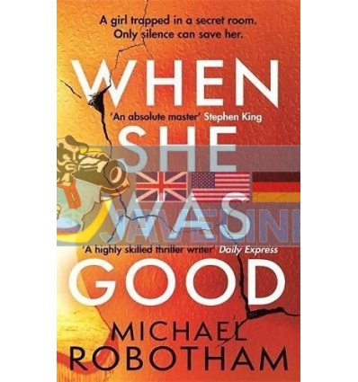 When She Was Good Michael Robotham 9780751573497