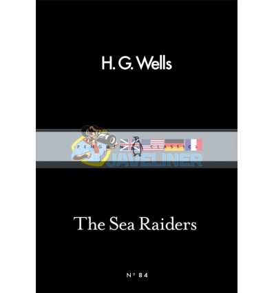 The Sea Raiders H. G. Wells 9780241253700