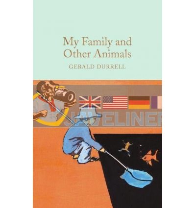 My Family and Other Animals Gerald Durrell 9781909621985