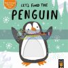 Let's Find the Penguin Alex Willmore Little Tiger Press 9781788814805