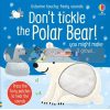Don't Tickle the Polar Bear Ana Martin Larranaga Usborne 9781474994682