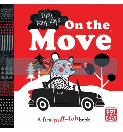 First Baby Days: On the Move Mojca Dolinar Pat-a-cake 9781526380012