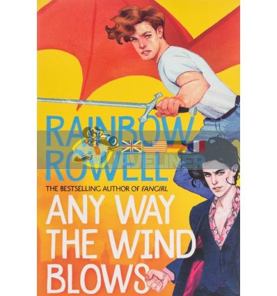 Any Way the Wind Blows (Book 3) Rainbow Rowell 9781529039924