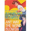 Any Way the Wind Blows (Book 3) Rainbow Rowell 9781529039924