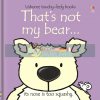 That's Not My Bear... Fiona Watt Usborne 9780746051597