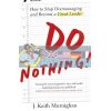 Do Nothing Keith Murningham 9780670921997