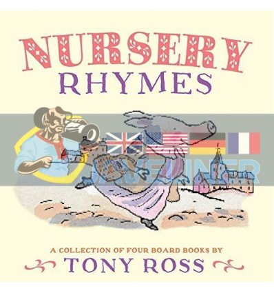 Nursery Rhymes: A Collection of Four Board Books Tony Ross Andersen Press 9781783441846