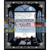 Ghostly Tales Amelia B. Edwards 9781452159270