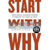 Start with Why: How Great Leaders Inspire Everyone to Take Action Simon Sinek 9780241958223