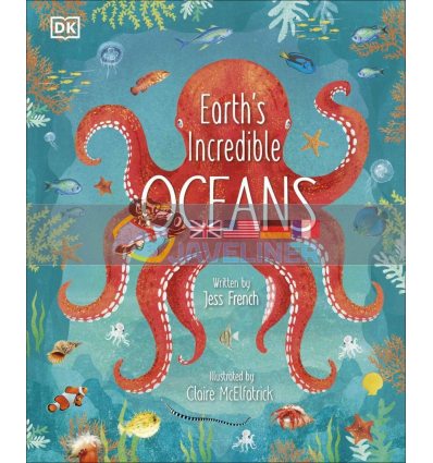 Earth's Incredible Oceans Claire McElfatrick Dorling Kindersley 9780241459140
