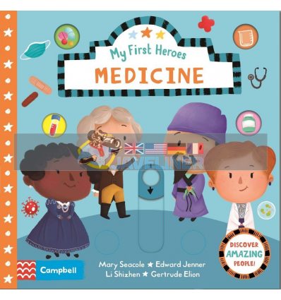My First Heroes: Medicine Jayri Gomez Campbell Books 9781529062601