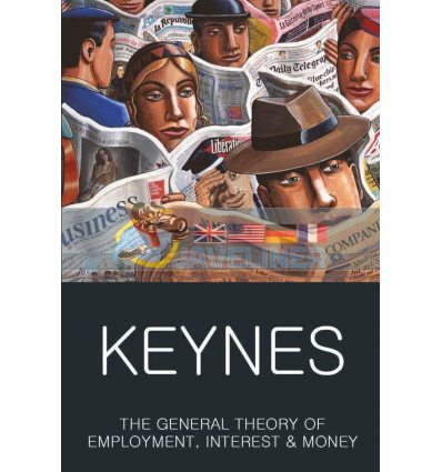The General Theory of Employment, Interest and Money John Keynes 9781840227475
