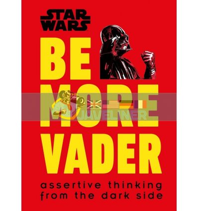 Star Wars: Be More Vader Christian Blauvelt 9780241351055