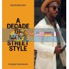 Men in This Town: a Decade of Men's Street Style Giuseppe Santamaria 9781922417381