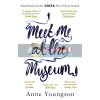 Meet Me at the Museum Anne Youngson 9781784163464