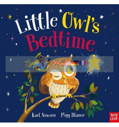Little Owl's Bedtime Karl Newson Nosy Crow 9781788006378