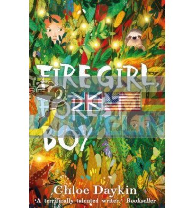 Fire Girl, Forest Boy Chloe Daykin 9780571349432