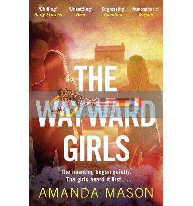 The Wayward Girls Amanda Mason 9781785767067