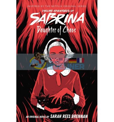 The Chilling Adventures of Sabrina: Daughter of Chaos (Book 2) Sarah Rees Brennan 9780702300554