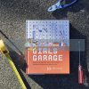Girls Garage: How to Use Any Tool, Tackle Any Project, and Build the World You Want to See Emily Pilloton 9781452166278