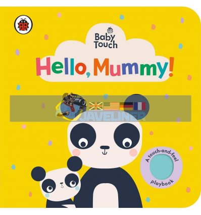 Baby Touch: Hello, Mummy (A Touch-and-Feel Playbook) Ladybird 9780241463154