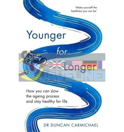 Younger for Longer Duncan Carmichael 9781472142498