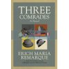 Three Comrades Erich Maria Remarque 9780449912423