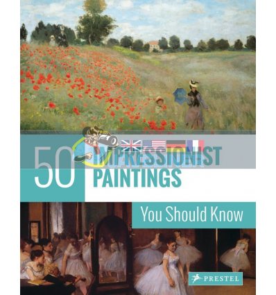 50 Impressionist Painters You Should Know Ines Janet Engelmann 9783791384436