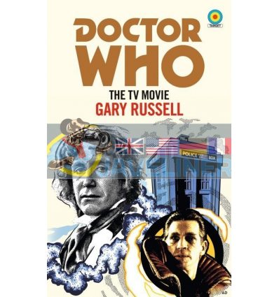 Doctor Who: The TV Movie Gary Russell 9781785945311