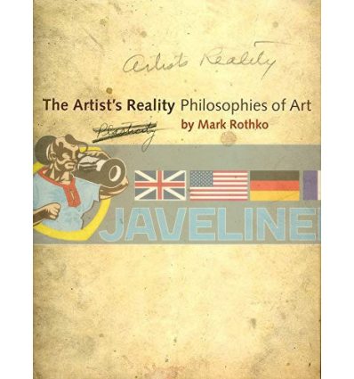 The Artist's Reality Mark Rothko 9780300115857