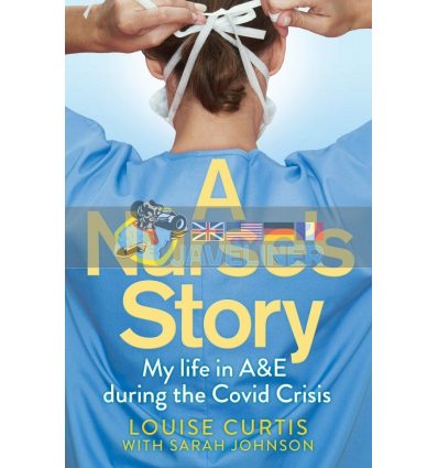 A Nurse's Story Louise Curtis 9781529058932