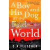 A Boy and His Dog at the End of the World C. A. Fletcher 9780356510934