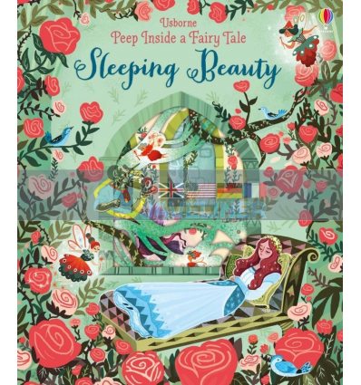 Peep inside a Fairy Tale: Sleeping Beauty Anna Milbourne Usborne 9781409599135