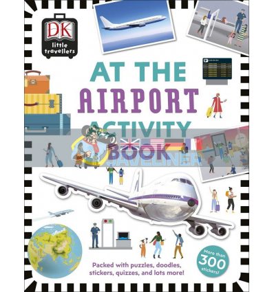 Little Travellers: At the Airport Dorling Kindersley 9780241366929