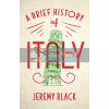 A Brief History of Italy Jeremy Black 9781472140890
