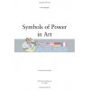 Symbols of Power in Art Paola Rapelli 9781606060667