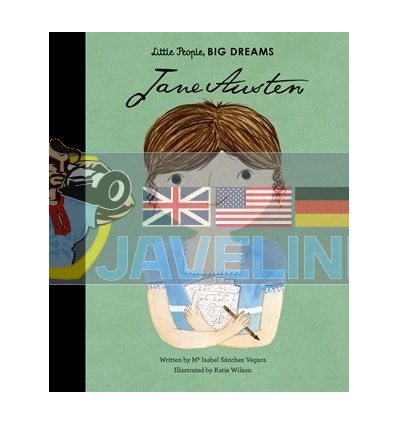 Little People, Big Dreams: Jane Austen Katie Wilson Frances Lincoln Children's Books 9781786031198