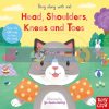 Sing Along with Me Head, Shoulders, Knees and Toes Yu-Hsuan Huang Nosy Crow 9781788007450