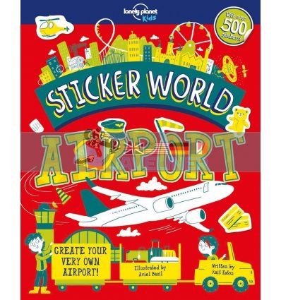 Sticker World: Airport Aviel Basil Lonely Planet Kids 9781788680226