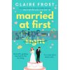 Married at First Swipe Claire Frost 9781471193859