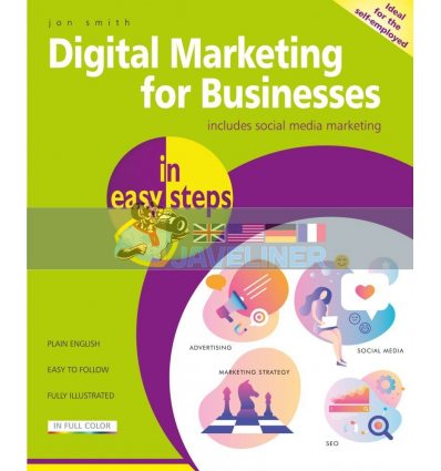 Digital Marketing for Businesses in Easy Steps Jon Smith 9781840788631