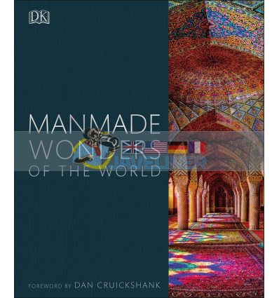 Manmade Wonders of the World Dan Cruickshank 9780241340714