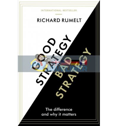 Good Strategy/Bad Strategy Richard Rumelt 9781781251546